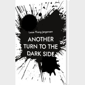 Another Turn To The Dark Side - Lasse Thang Jrgensen - English Book