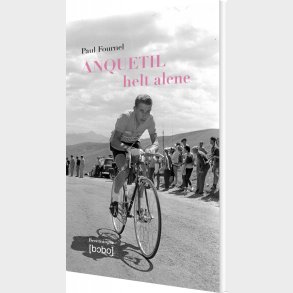 Anquetil - Helt Alene - Paul Fournel - Bog