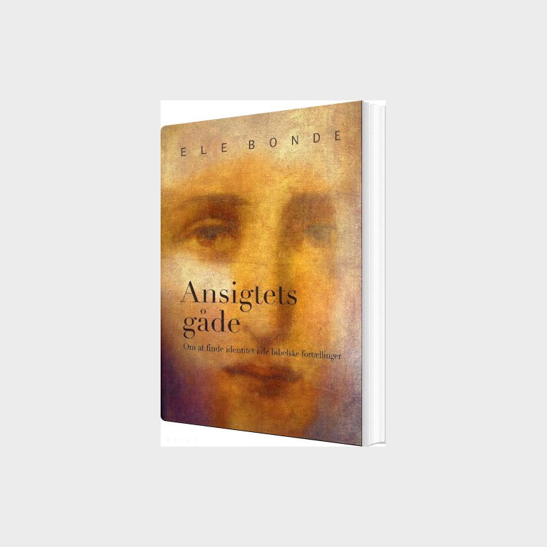 Ansigtets G�de - Ele Bonde - Bog