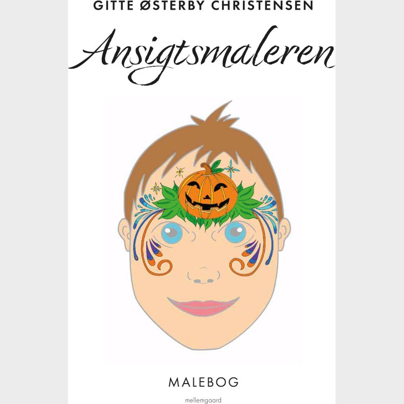 Ansigtsmaleren - Gitte �sterby Christensen - Bog
