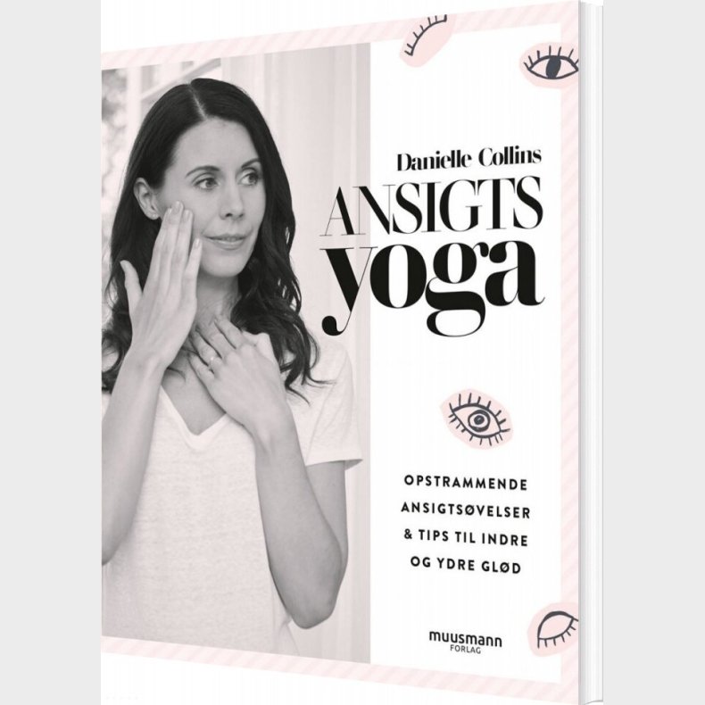 Ansigtsyoga - Opstrammende Ansigtsvelser - Danielle Collins - Bog
