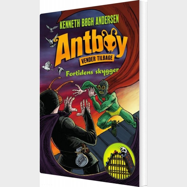 Antboy Vender Tilbage 2 - Fortidens Skygger - Kenneth B�gh Andersen - Bog