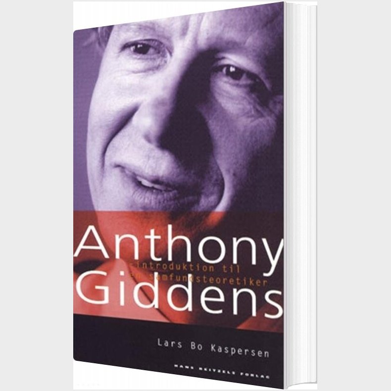 Anthony Giddens - Lars Bo Kaspersen - Bog