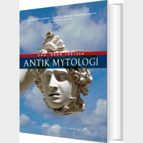 Antik Mytologi - Christian Gorm Tortzen - Bog