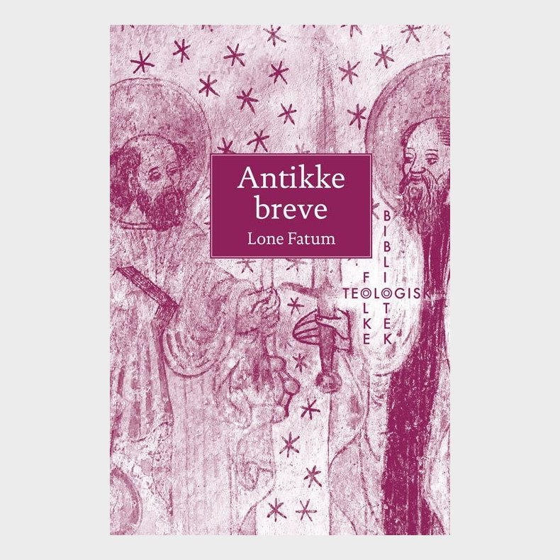 Antikke Breve - Lone Fatum - Bog