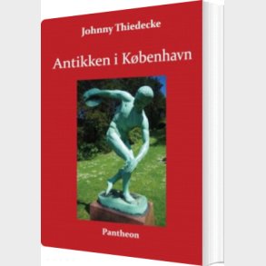 Antikken I K�benhavn - Johnny Thiedecke - Bog