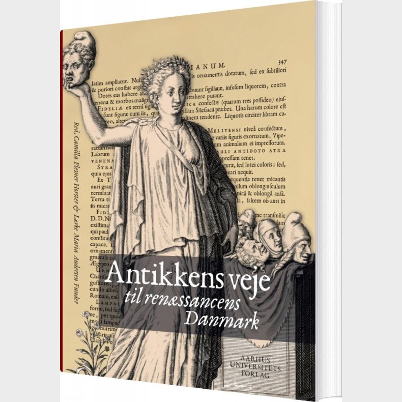 Antikkens Veje Til Renssancens Danmark - Lrke Maria Andersen Funder - Bog