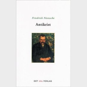 Antikrist - Friedrich Nietzsche - Bog