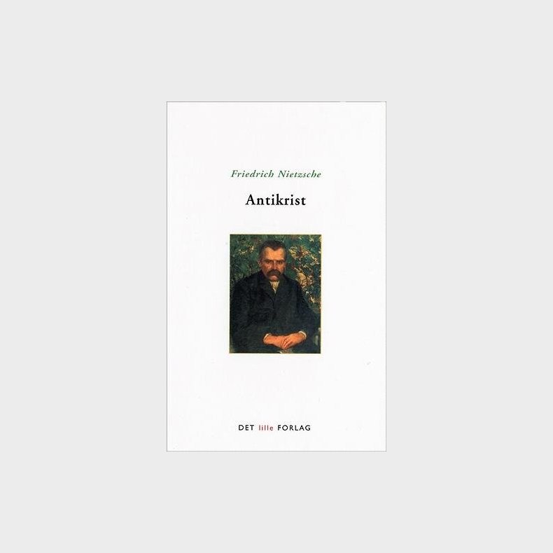 Antikrist - Friedrich Nietzsche - Bog