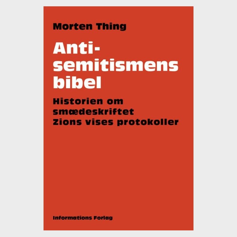 Antisemitismens Bibel - Morten Thing - Bog
