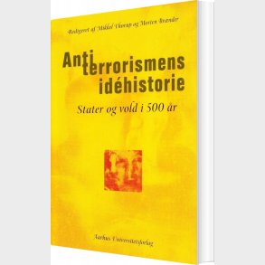 Antiterrorismens Id�historie - Lars Erslev Andersen - Bog