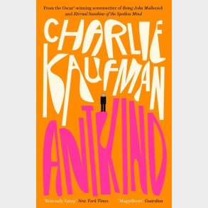 Antkind - Charlie Kaufman - English Book