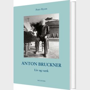 Anton Bruckner - Peter Ryom - Bog