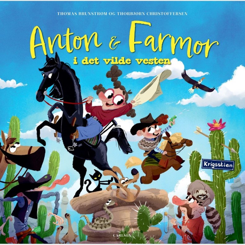 Anton Og Farmor I Det Vilde Vesten - Thomas Brunstr�m - Bog