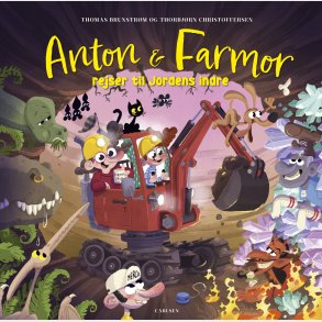 Anton Og Farmor Rejser Til Jordens Indre - Thomas Brunstr�m - Bog