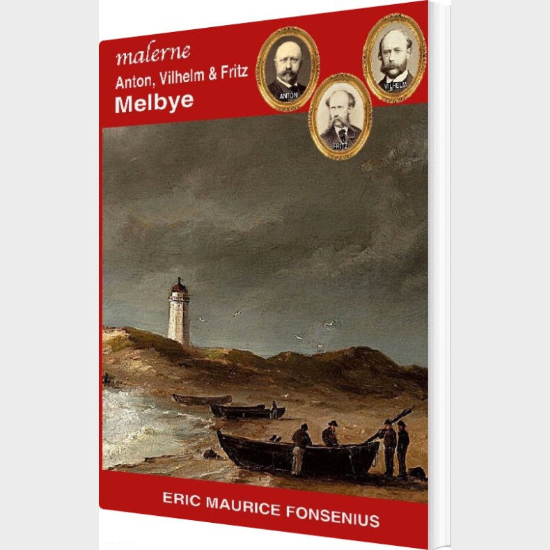 Anton, Vilhelm & Fritz Melbye - Eric Maurice Fonsenius - Bog