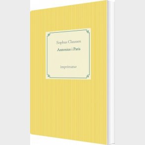 Antonius I Paris - Sophus Claussen - Bog