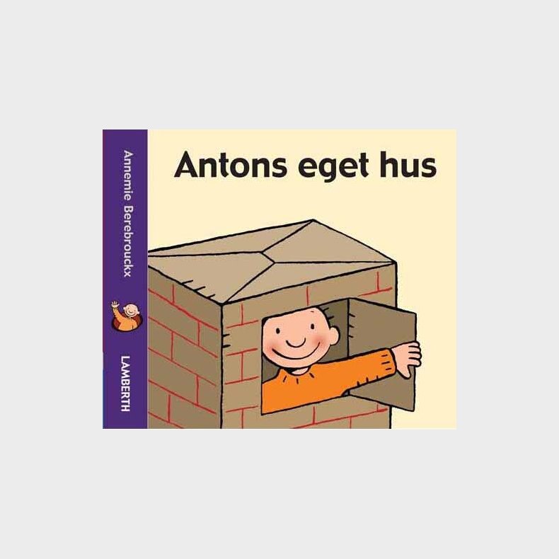 Antons Eget Hus - Annemie Berebrouckx - Bog