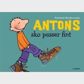 Antons Sko Passer Fint - Annemie Berebrouckx - Bog