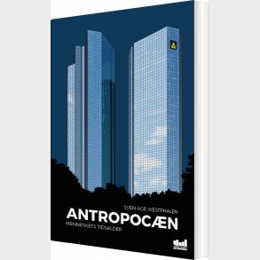 Antropoc�n - Sven-�ge Westphalen - Bog