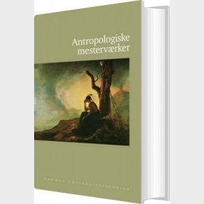 Antropologiske Mesterv�rker - Ole H�iris - Bog