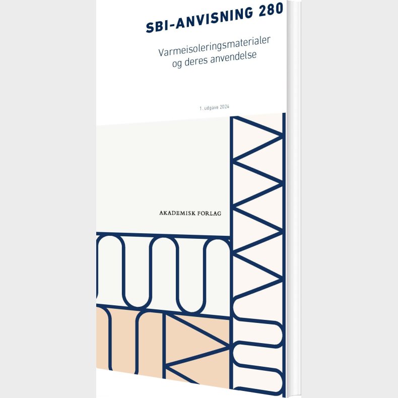 Anvisning 280: Varmeisoleringsmaterialer Og Deres Anvendelse - Birgit Rasmussen - Bog