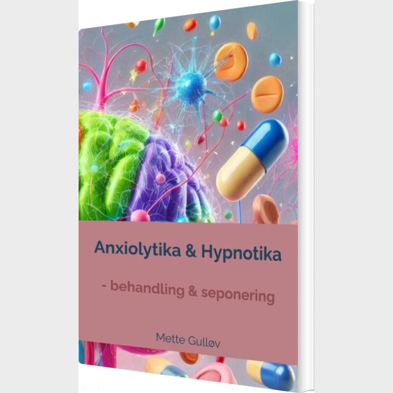 Anxiolytika & Hypnotika - Mette Gull�v - Bog