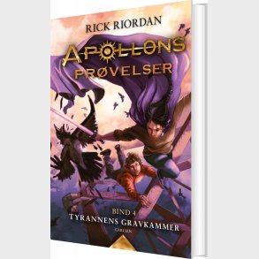 Apollons Prvelser 4 - Tyrannens Gravkammer - Rick Riordan - Bog