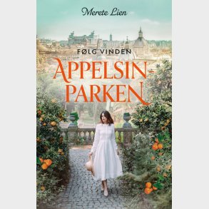 Appelsinparken - Merete Lien - Bog