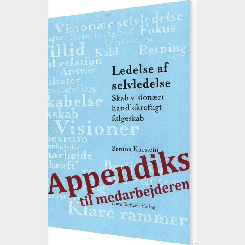 Appendiks Til Medarbejderen - Ledelse Af Selvledelse - Sanina K�rstein - Bog