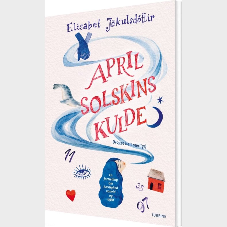 Aprilsolskinskulde - Noget Helt S�rligt - El�sabet J�kulsd�ttir - Bog