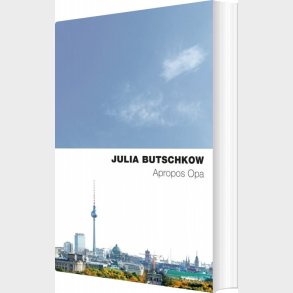 Apropos Opa, Nyk - Julia Butschkow - Bog