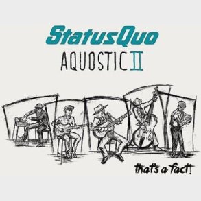 Status Quo - Aqoustic Ii - That's A Fact - CD
