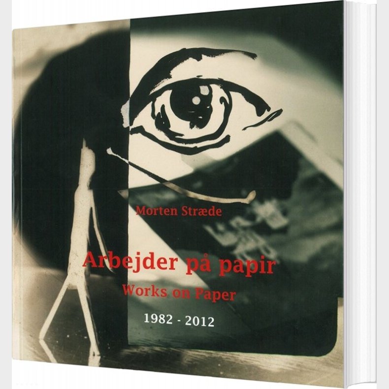Arbejder P Papir / Works On Paper - Morten Strde - Bog