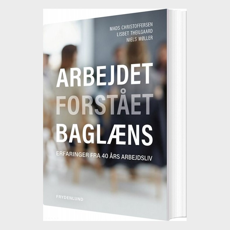 Arbejdet Forst�s Bagl�ns - Niels M�ller - Bog