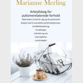 Arbejdsbog For Autismerelaterede Forhold - Marianne Merling - Bog