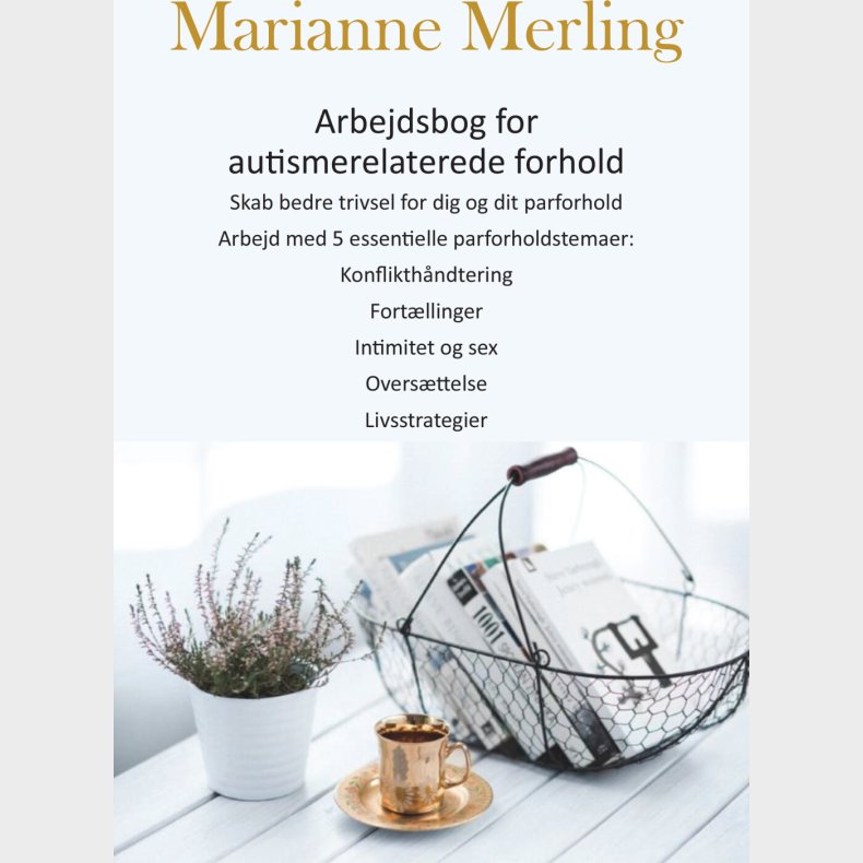 Arbejdsbog For Autismerelaterede Forhold - Marianne Merling - Bog