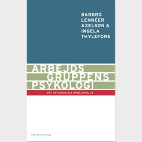 Arbejdsgruppens Psykologi - Ingela Thylefors - Bog