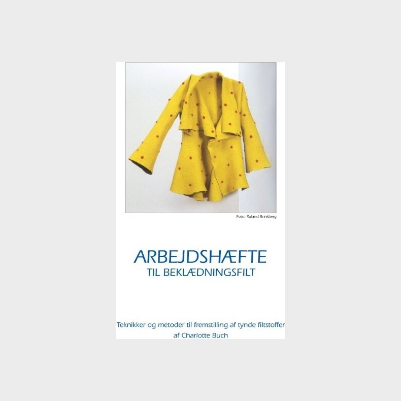 Arbejdsh�fte Til Bekl�dningsfilt - Charlotte Buch - Bog