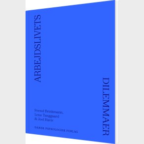 Arbejdslivets Dilemmaer - Lene Tanggaard - Bog