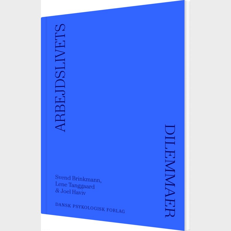 Arbejdslivets Dilemmaer - Lene Tanggaard - Bog