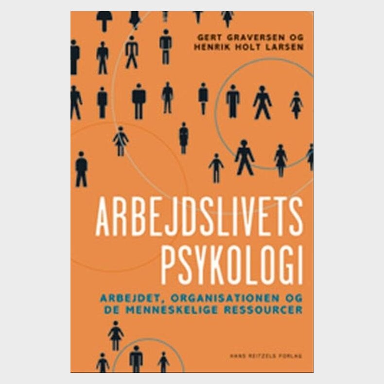 Arbejdslivets Psykologi - Henrik Holt Larsen - Bog