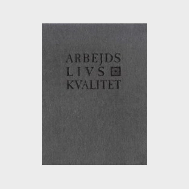 Arbejdslivskvalitet - S�ren Ventegodt - Bog