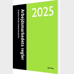 Arbejdsmarkedets Regler 2025 - Natalie Videbk Munkholm - Bog
