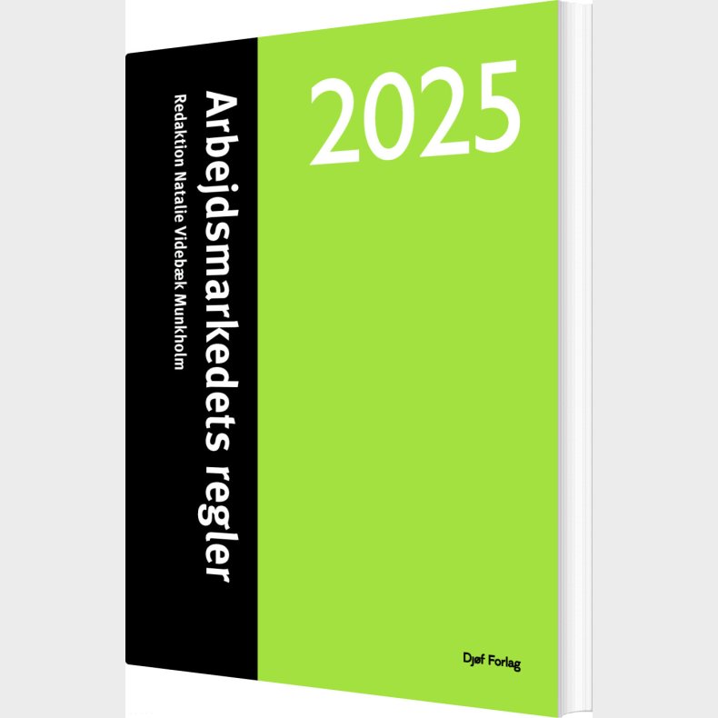 Arbejdsmarkedets Regler 2025 - Natalie Videb�k Munkholm - Bog