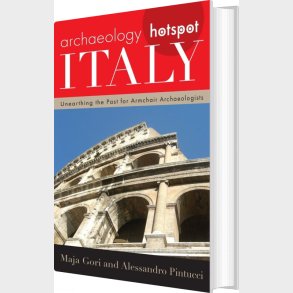 Archaeology Hotspot Italy - Maja Gori - English Book