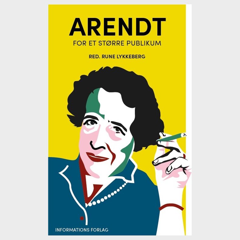 Arendt For Et St�rre Publikum - Rune Lykkeberg (red.) - Bog