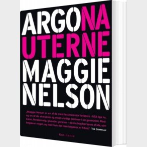 Argonauterne - Maggie Nelson - Bog
