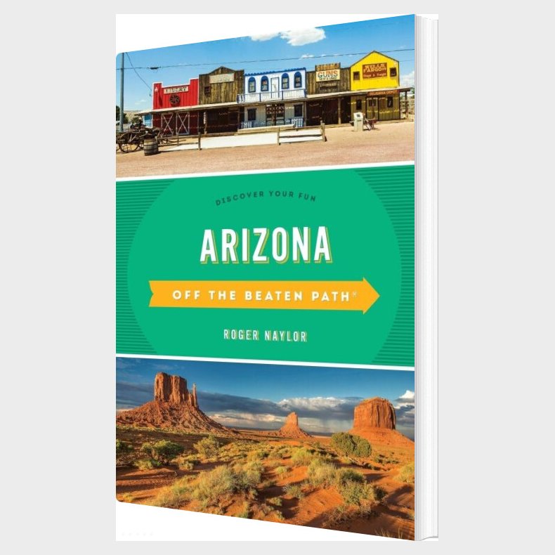 Arizona Off The Beaten Path: Discover Your Fun - Roger Naylor - English Book