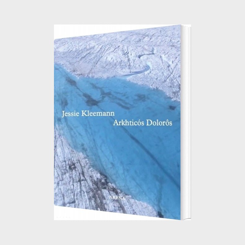 Arkhtic�s Dolor�s - Jessie Kleemann - Bog